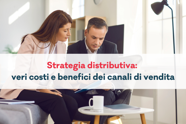 strategia distributiva veri costi e benefici dei canali di vendita